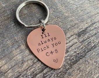 I'll Always Pick You Keychain Hand Stamped Guitar Pick- Pick Your Own Font- In Brass, Copper, or Aluminum