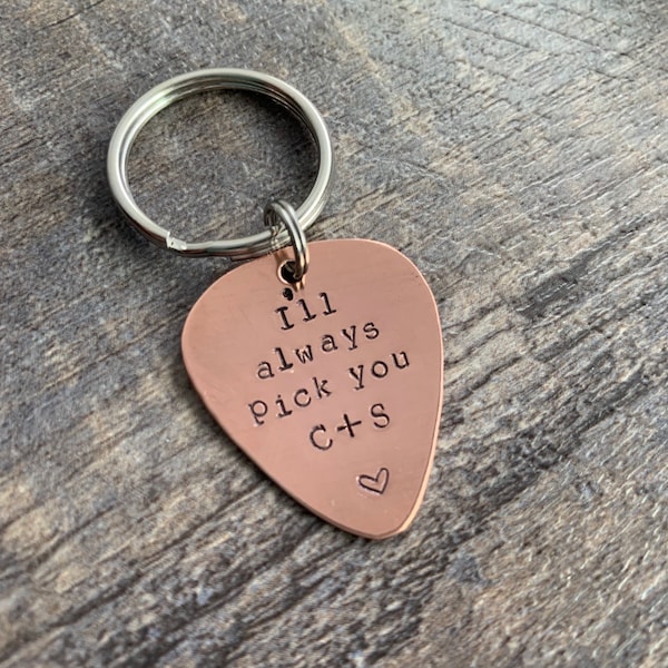 I'll Always Pick You Keychain Hand Stamped Guitar Pick- Pick Your Own Font- In Brass, Copper, or Aluminum