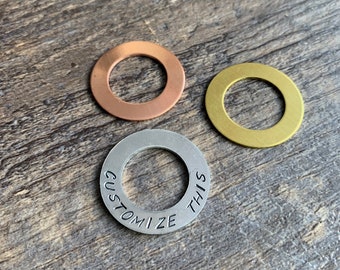 Custom Hand Stamped Washer Charms- Add Your Own Phrase In Copper, Aluminum, or Brass