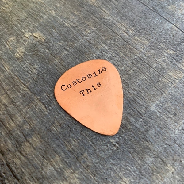 Custom Hand Stamped Copper Guitar Pick- Pick Your Own Phrase and Font