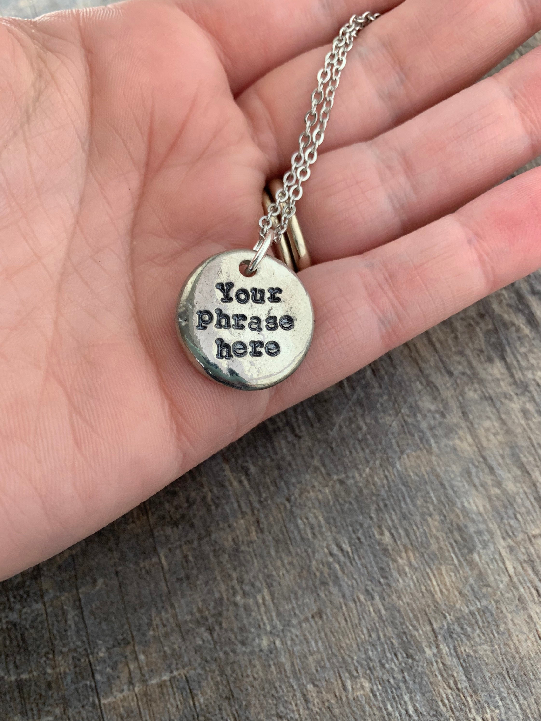 Custom Hand Stamped Pewter 3/4 inch Circle Necklace- Choose Your Phrase, and Chain, view 3