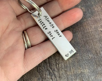 Custom Initials "Always Your Little Girl" Hand Stamped Aluminum Keychain