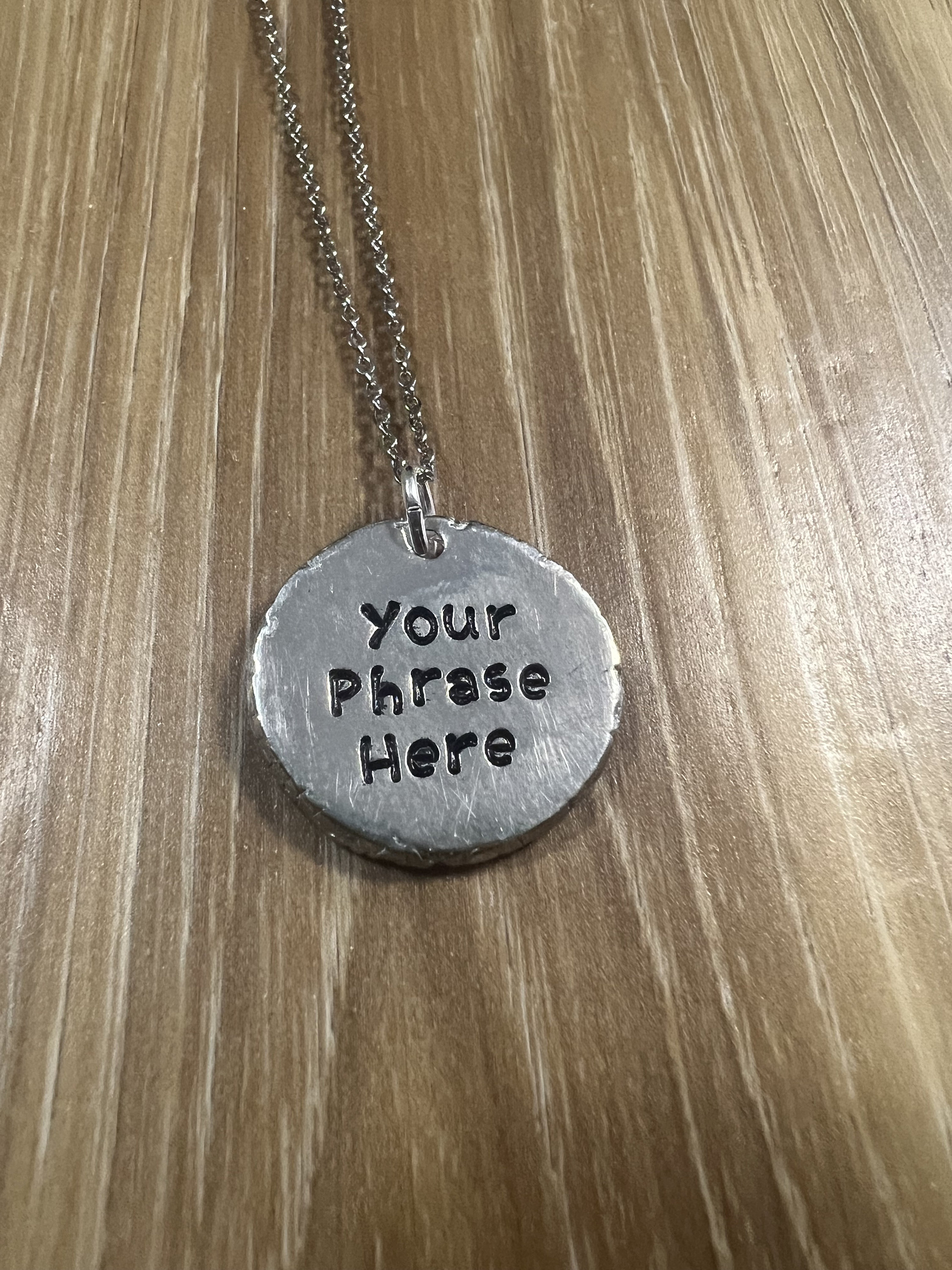 Custom Hand Stamped Pewter 1 inch Disc Necklace- You Personalize