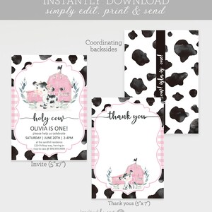 May include: Printable invitation and thank you card set for a cow-themed first birthday party. The invitation features a pink barn with a cow and calf, and the text "holy cow! Olivia is one!" The thank you card features a similar design with the text "thank you".