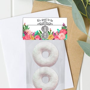 Printable Great to Be 8 - Eight is Great - Treat Bag Toppers - Donuts ...