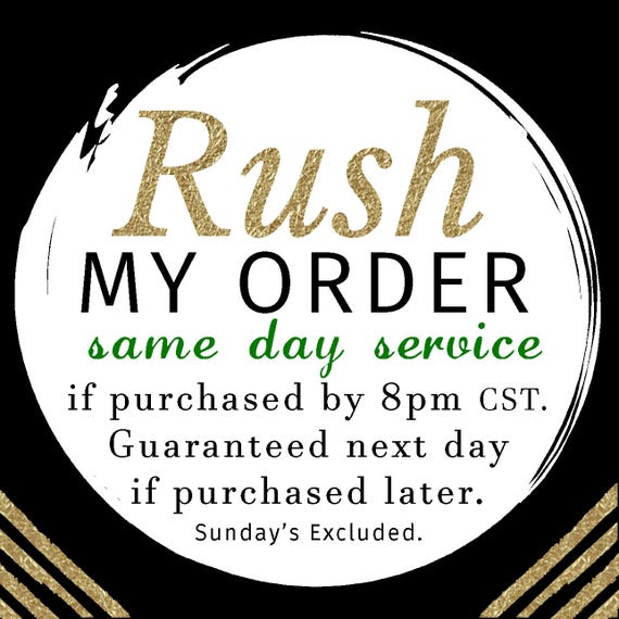 RUSH ORDER Same day proof for orders placed before 8pm EST Mon-Friday - Guaranteed next business day for orders placed later. Il_570xn