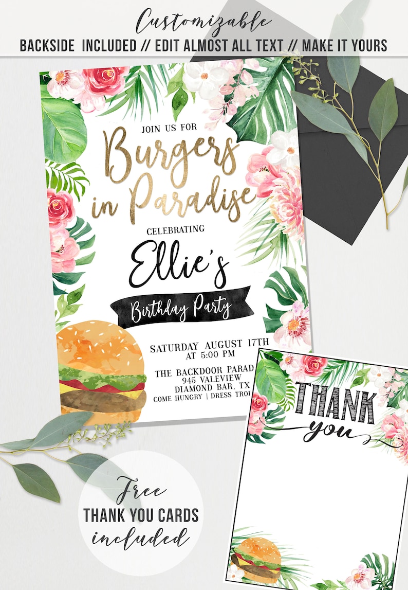 May include: A tropical-themed birthday party invitation with a burger illustration and the text "Join us for Burgers in Paradise Celebrating Ellie's Birthday Party". The invitation includes the date, time, and location of the party. It also includes the text "Free Thank You Cards Included".