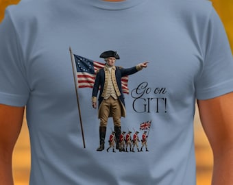 Koszulki z George'em Washingtonem Go on GIT, Patriotyczna koszulka z motywem amerykańskiej rewolucji, Flaga Betsy Ross, Zabawna historia kolonialna, Odzież na Dzień Niepodległości