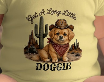 Body per neonati con cucciolo di cowboy incrocio con spaniel tibetano, "Get A Long Little Doggie" (un cagnolino lungo), tutina per neonati con animale del deserto occidentale, regalo per neonati.