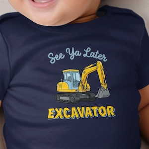 Body de bebé con diseño de excavadora "Hasta luego", body divertido con estampado de camión de construcción, ropa infantil con temática de excavadora, regalo para baby shower con temática de maquinaria pesada.
