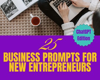 Puede incluir: Una portada de libro morada con el texto "25 BUSINESS PROMPTS FOR NEW ENTREPRENEURS" en amarillo. La portada también incluye el texto "ChatGPT Edition" y "GET CLEAR, CONFIDENT, AND LAUNCH-READY USING AI". Se ven un portátil y una taza de té.