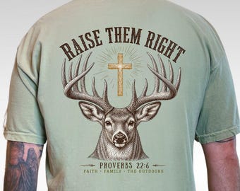 Comfort Colors Christian T-shirt, Outdoors Faith Shirt, Raise Them Right, Jesus Tee, Bible Verse Proverbs 22:6, Father's Day Gift for Him