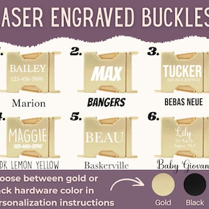 May include: Image shows six gold-colored laser-engraved buckles with different names and fonts. The text "LASER ENGRAVED BUCKLES" is at the top. The bottom of the image says "Choose between gold or black hardware color in personalization instructions."