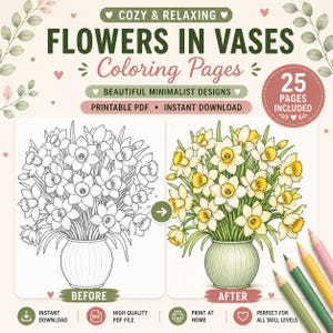 Könnte beinhalten: Werbebild für ein digitales Malbuch mit dem Titel "Flowers in Vases Coloring Pages". Es zeigt einen Vorher-Nachher-Vergleich einer floralen Illustration mit Narzissen in einer Vase. Der Text enthält "Beautiful Minimalist Designs" und "Printable PDF".