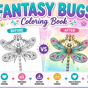 May include: A colorful coloring book titled "Fantasy Bugs" with illustrations of insects. The cover shows a before-and-after comparison of a dragonfly, along with cute bug illustrations. Includes the text "11 Pages".
