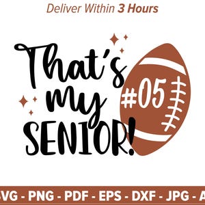 That&#39;s My Senior svg, Mom Football svg, Cheer Football svg, File for Cricut, Funny Football shirt, Custom Football shirt, Game Day shirt svg
