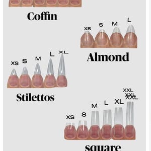 May include: Image displaying different nail shapes: Coffin, Almond, Stiletto, and Square. Sizes are indicated from XXS to XL. The words "Nail" and "shapes" are prominently featured in the image.