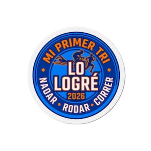 Mi Primer Tri 'Lo Logré' 2026 Die-Cut Magnet — Nadar, Rodar, Correr