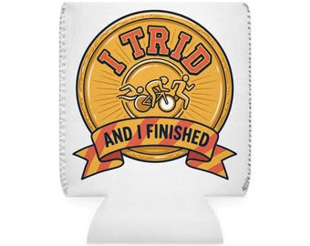 Can Cooler Sleeve - “I Tri’d and I Finished” Triathlon Medal Design Can Cooler
