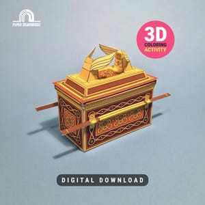 May include: A 3D coloring activity of a paper model of the Ark of the Covenant. The model is primarily gold and burgundy with decorative floral patterns. The handle is gold with stylized wings. The text "3D COLORING ACTIVITY" is in a pink circle. The words "DIGITAL DOWNLOAD" are at the bottom.