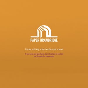 K&ouml;nnte beinhalten: Wei&szlig;es Logo eines stilisierten Br&uuml;ckenmotivs mit dem Text "PAPER DRAWBRIDGE" auf orangefarbenem Hintergrund. Darunter steht: "Besuchen Sie meinen Shop, um mehr zu entdecken!" und "Wenn Sie Fragen haben, z&ouml;gern Sie nicht, mich &uuml;ber den Messenger zu kontaktieren."