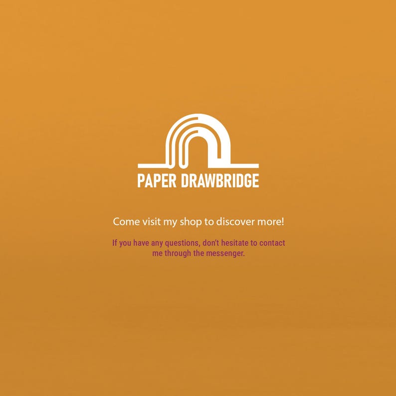 K&ouml;nnte beinhalten: Wei&szlig;es Logo eines stilisierten Br&uuml;ckenmotivs mit dem Text "PAPER DRAWBRIDGE" auf orangefarbenem Hintergrund. Darunter steht: "Besuchen Sie meinen Shop, um mehr zu entdecken!" und "Wenn Sie Fragen haben, z&ouml;gern Sie nicht, mich &uuml;ber den Messenger zu kontaktieren."