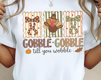 Thanksgiving Turkey PNG, Gobble Till You Wobble Design (Digital Download)