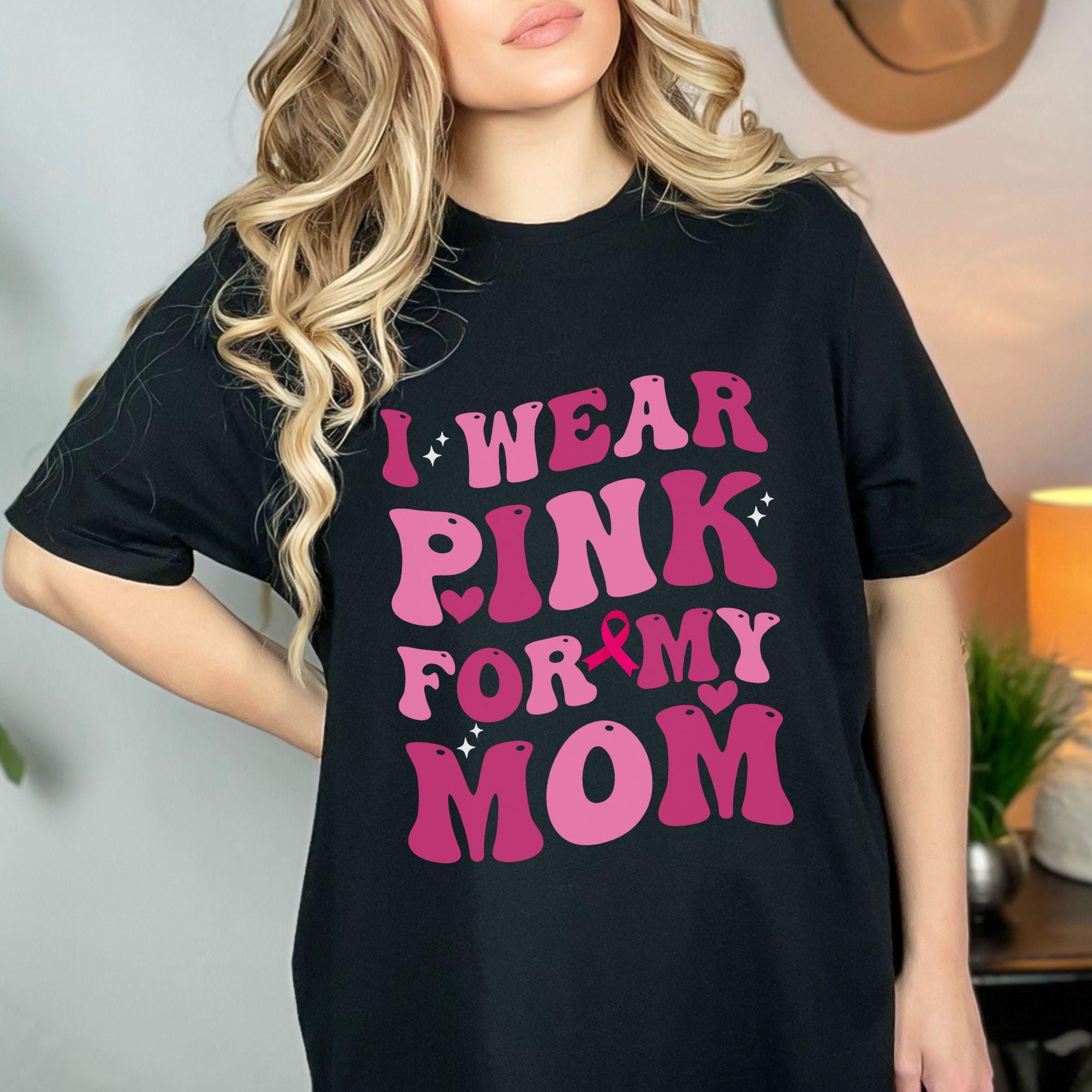 Mom Pink I Wear Pink for My Mom Png | Mom Png | Pink for My Mom Png | Cancer ...
