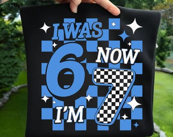 I Was 6 Now I Am 7 PNG SVG, grappige 7e verjaardag sublimatie, virale zes zeven meme shirt ontwerp, kinderen draaien 7 digitaal bestand, verjaardagscadeau