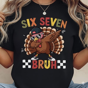 Six Seven 67 Thanksgiving Meme Png, Sublimeringsdesign för barnpojkar, Rolig tacksam kalkon-dabbning Png, 6 7 Bruh Png, Gen Z Alpha Meme Digital