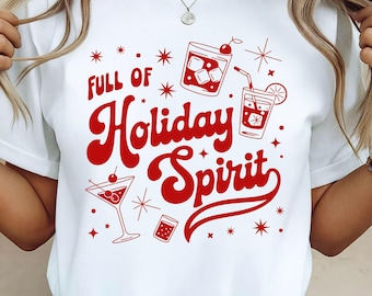 Full of Holiday Spirit Png , Merry Christmas Png , Christmas Drink Png , Holiday Drinks  Festive Christmas Svg, Full of Holiday Spirit Svg