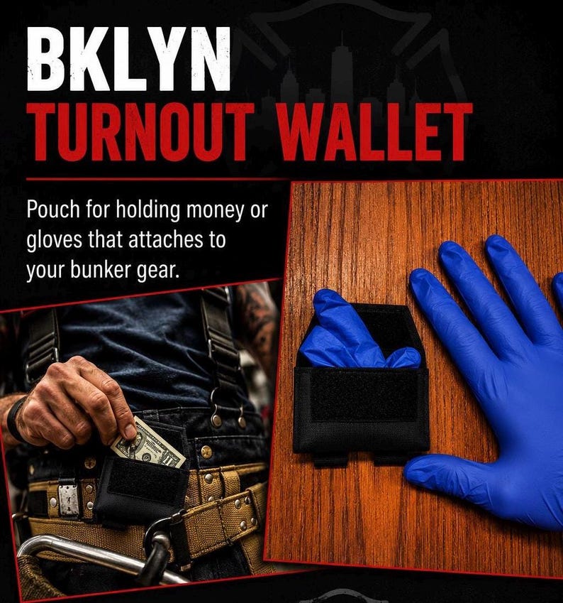 May include: A black BKLYN Turnout Wallet featuring a flap closure with hook-and-loop fasteners. The pouch is designed for holding money or gloves and attaches to bunker gear. The text BKLYN TURNOUT WALLET is displayed above the product image.