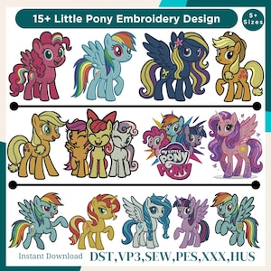 Peut inclure: Plusieurs broderies Little Pony colorées. L'image présente divers personnages de poneys avec différentes couleurs et styles, y compris des poneys ailés et non ailés. Le texte comprend "15+ Little Pony Embroidery Design" et "Instant Download".