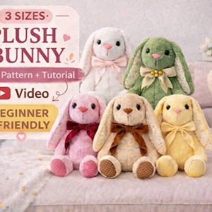 May include: Five plush bunny rabbits in various pastel colors: white, green, pink, tan, and yellow. Each bunny has long ears, a bow, and a pink nose. The image includes text that reads "3 SIZES. PLUSH BUNNY. PDF Pattern + Tutorial. Video. BEGINNER FRIENDLY."