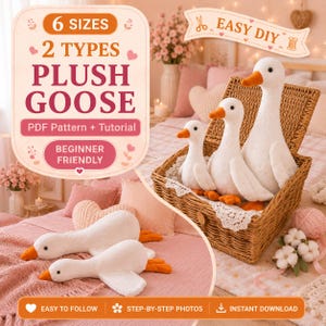 May include: A digital advertisement for a plush goose sewing pattern featuring three white plush geese with orange beaks in a wicker basket and two on a pink bed. Text includes 6 SIZES, 2 TYPES, PLUSH GOOSE, PDF Pattern + Tutorial, BEGINNER FRIENDLY, EASY DIY, EASY TO FOLLOW, STEP-BY-STEP PHOTOS, and INSTANT DOWNLOAD.