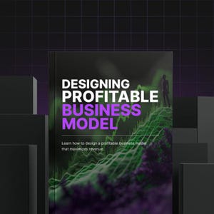 May include: A book cover with the title "DESIGNING PROFITABLE BUSINESS MODEL" in white and purple text. The cover features a green and black graphic and a silhouette of a person. The text below reads: Learn how to design a profitable business model that maximizes revenue.