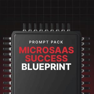 Pode incluir: Gráfico de chip de computador cinza escuro com o texto "PROMPT PACK" acima das palavras "MICROSAAS SUCCESS BLUEPRINT" em vermelho e branco. O fundo é uma grade vermelha escura.