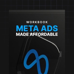 May include: A black workbook cover with the text "WORKBOOK META ADS MADE AFFORDABLE" in white and blue. A blue infinity symbol is visible on a black background.
