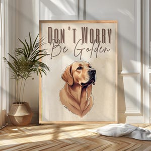 Lámina artística de Golden Retriever: &quot;Don&#39;t Worry, Be Golden&quot; (Descarga digital)