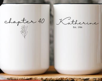 Personalized Chapter 40 Mug With Name, Year and Birthday Flower