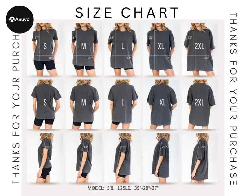 May include: Size chart for a gray t-shirt, showing measurements for sizes S, M, L, XL, and 2XL. The chart includes front, back, and side views of the shirt, with measurements in inches. The model is 5'8" and 125 lbs.