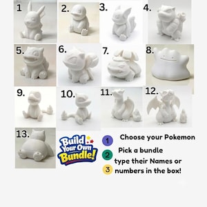 May include: A collection of thirteen white 3D-printed figures of various creatures, numbered one through thirteen. The image includes the text Build Your Own Bundle, Choose your Pokemon, Pick a bundle, and type their Names or numbers in the box.