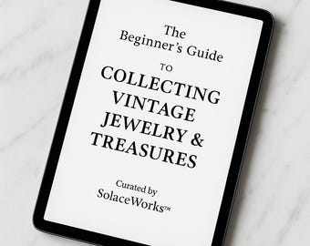 SolaceWorks™  The Beginner’s Guide to Collecting Vintage Jewelry and Treasures