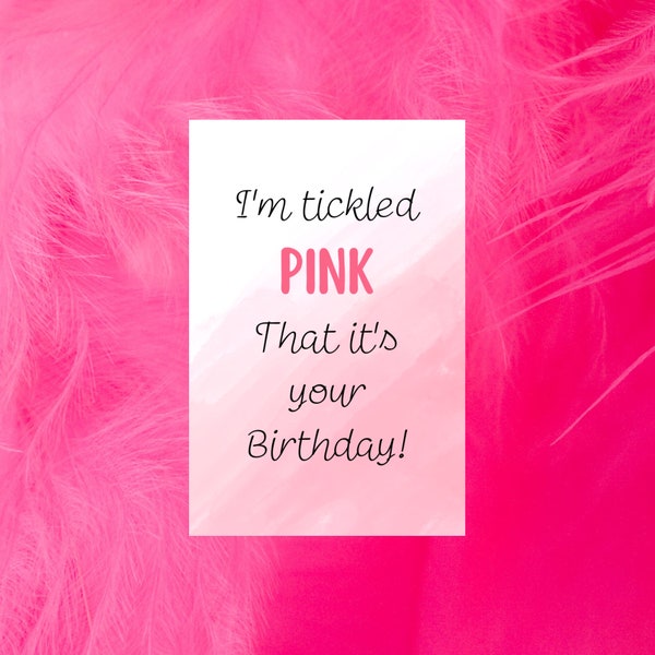 Birthday Cards, I'm Tickled Pink its your Birthday, Birthday Tag, Printable, Instant Download, Digital