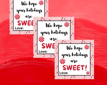 Christmas Tags, We hope your holidays are SWEET, Neighbor Gift Tags, Editable, Printable, Instant Download, Digital