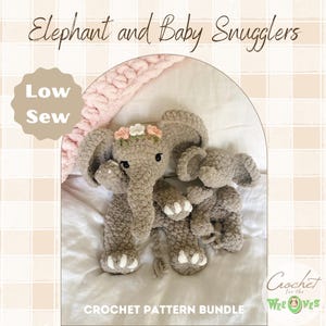 Elephant and Mini Lovey Crochet PATTERNS |  Low Sew Crochet Amigurumi Pattern | Elephant Pattern | Crochet Animal Pattern | Crochet Snuggler