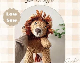 Lion Crochet PATTERN | Low Sew Crochet Amigurumi Pattern | Lion Pattern | Crochet Animal Pattern | Crochet Snuggler | Cute crochet pattern