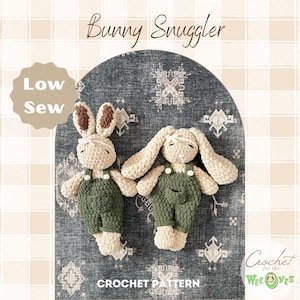 Bunny Crochet PATTERN | Low Sew Crochet Amigurumi Pattern | Bunny Pattern | Crochet Animal Pattern | Crochet Snuggler | cute crochet pattern