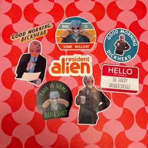 May include: A collection of stickers featuring images of an alien character in various poses. The stickers include text such as "GOOD MORNING, DICKHEAD", "THIS IS SOME BULLSHIT", and "HELLO MY NAME IS DR. HARRY VANDERSPEIGLE". The stickers are on a red and pink patterned background.