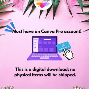 Pu&ograve; includere: Grafica per download digitale con un laptop viola, un pulsante di download e il testo "Must have an Canva Pro account!" e "This is a digital download; no physical items will be shipped." Lo sfondo &egrave; rosa con foglie decorative.
